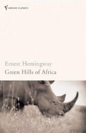 book cover of Green Hills of Africa by Эрнэст Хемінгуэй