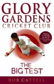 book cover of The Big Test (Glory Gardens) by Bob Cattell