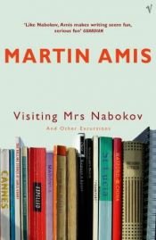 book cover of Visiting Mrs Nabokov by Мартін Аміс