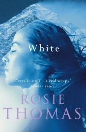 book cover of White by Rosie Thomas