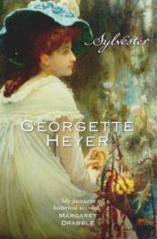 book cover of Sylvester, or the Wicked Uncle by Georgette Heyer