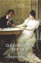 book cover of The Spanish Bride by Georgette Heyer