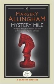 book cover of Mystery Mile by Margery Allinghamová