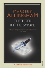 book cover of The Tiger in the Smoke by Margery Allinghamová