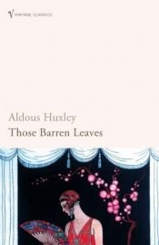 book cover of Those Barren Leaves by Aldous Huxley