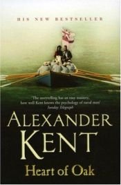 book cover of Heart of Oak: The Bolitho Novels #27 (The Bolitho Novels) by Alexander Kent