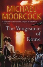 book cover of The Vengeance of Rome by Michael Moorcock