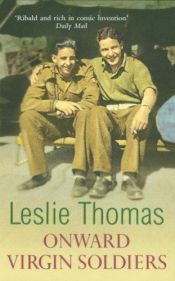 book cover of Onward Virgin Soldiers by Leslie Thomas