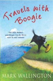 book cover of Travels with Boogie by MARK WALLINGTON