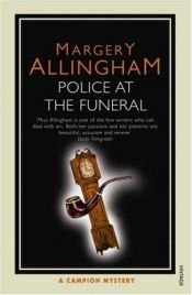 book cover of Police at the Funeral by Margery Allingham