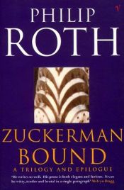 book cover of Zuckerman: Lo scrittore fantasma ; Zuckerman scatenato ; La lezione di anatomia ; L'orgia di Praga by Philip Roth