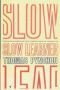 Slow Learner