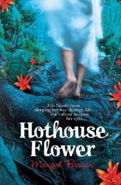 book cover of Hothouse Flower and the Nine Plants of Desire (2009) by CHEN Baisi(Übersetzer)|Margot Berwin