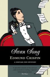 book cover of Swan Song by Edmund Crispin