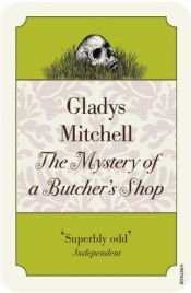 book cover of The Mystery of a Butcher's Shop by Gladys Mitchell