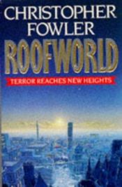 book cover of Roofworld by Christopher Fowler