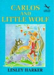 book cover of Carlos and Little Wolf (Red Fox Beginners) by Lesley Harker