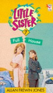 book cover of Full House (Little Sister) by Allan Frewin Jones