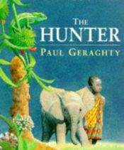 book cover of The Hunter by Paul Geraghty