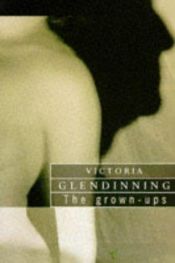 book cover of The Grown-Ups by Victoria Glendinning