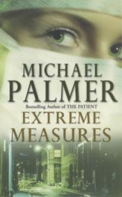 book cover of Extreme measures by Michael Palmer