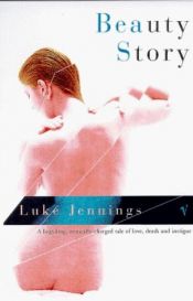 book cover of Beauty Story by Luke Jennings