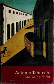book cover of Vanishing Point: The Woman of Porto Pim ; The Flying Creatures of Fra Angelico by أنطونيو تابوكي
