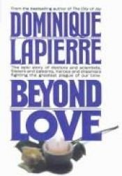 book cover of Plus grands que l'amour by Dominique Lapierre