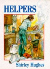 book cover of Helpers by Shirley Hughes