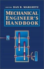 book cover of Mechanical Engineer's Handbook (Academic Press Series in Engineering) by Dan B. Marghitu