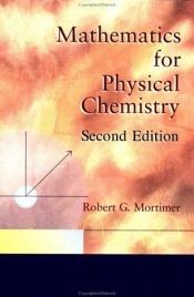 book cover of Mathematics for Physical Chemistry by Robert Mortimer