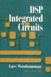 book cover of DSP Integrated Circuits (Academic Press Series in Engineering) by Lars Wanhammar