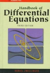 book cover of Handbook of differential equations by Daniel Zwillinger