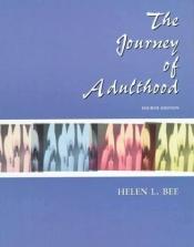 book cover of The Journey of Adulthood - 2nd Edition by Helen L. Bee