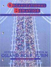 book cover of Organizational Behavior: An Experiential Approach by Joyce S Osland