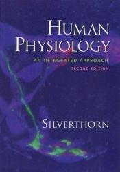 book cover of Human Physiology: An Integrated Approach by Dee Unglaub Silverthorn