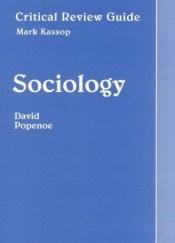 book cover of Sociology: Critical Review Guide by David Popenoe