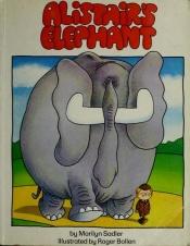 book cover of Alistair's Elephant by Marilyn Sadler