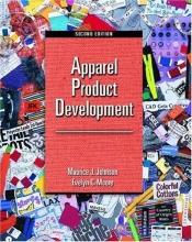 book cover of Apparel Product Development by Maurice J. Johnson