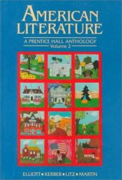 book cover of American Literature: A Prentice Hall Anthology, Volume II by Emory Elliott