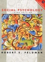 book cover of Social Psychology by Robert S. Feldman