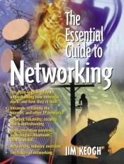 book cover of Essential Guide to Networking, The by James Keogh