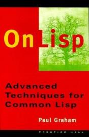 book cover of On Lisp: Advanced Techniques for Common Lisp by Paul Graham