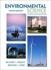 book cover of Environmental Science Toward a Sustainable Future (10th Economy Edition) by Richard T. Wright