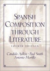 book cover of Spanish composition through literature by Cándido Ayllón