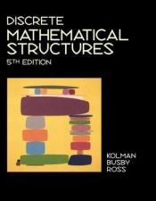 book cover of Discrete mathematical structures by Bernard Kolman