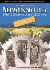 book cover of Network Security: Private Communication in a Public World by 查理·考夫曼