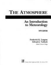 book cover of The Atmosphere: An Introduction to Meteorology by Edward J. Tarbuck