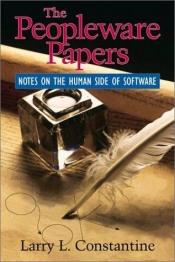 book cover of The Peopleware Papers: Notes on the Human Side of Software by Larry Constantine