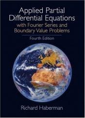 book cover of Elementary Applied Partial Differential Equations with Fourier Series and Boundary Value Problems by Richard Haberman